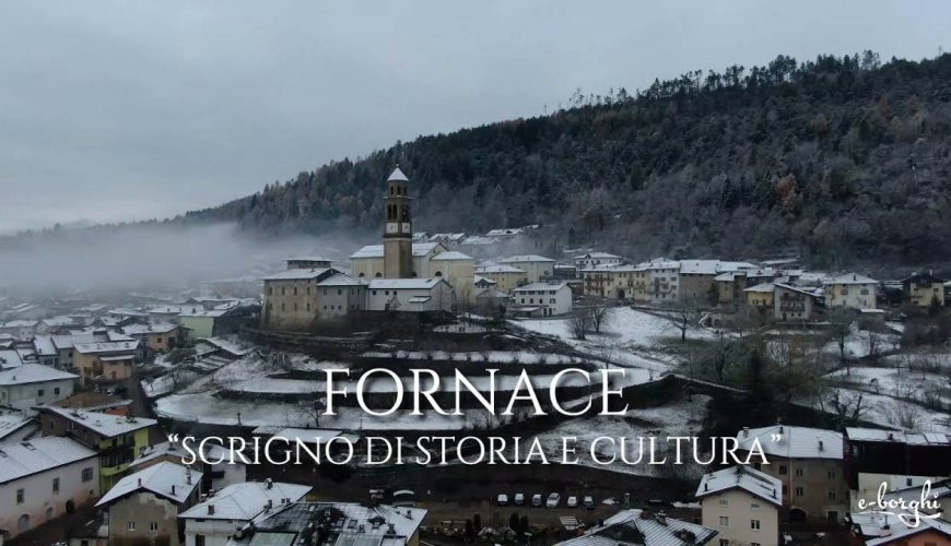 Fornace, a treasure chest of history and culture!